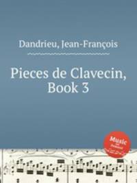 Pieces de Clavecin, Book 3