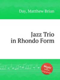 Jazz Trio in Rhondo Form
