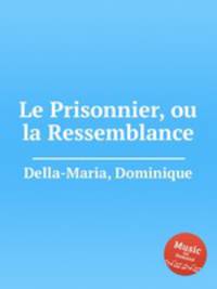 Le Prisonnier, ou la Ressemblance