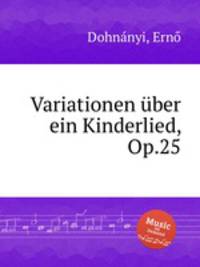 Variationen ber ein Kinderlied, Op.25