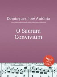 O Sacrum Convivium