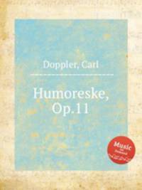 Humoreske, Op.11