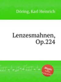 Lenzesmahnen, Op.224