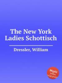 The New York Ladies Schottisch