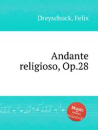 Andante religioso, Op.28