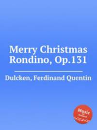 Merry Christmas Rondino, Op.131