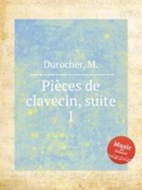 Pices de clavecin, suite 1