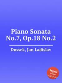 Piano Sonata No.7, Op.18 No.2