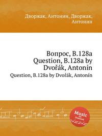 Вопрос, B.128a. Question, B.128a by Dvok, Antonn