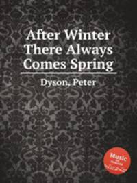 After Winter There Always Comes Spring