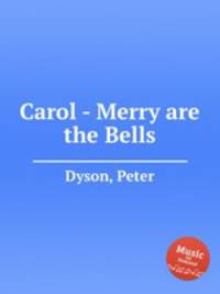 Carol - Merry are the Bells