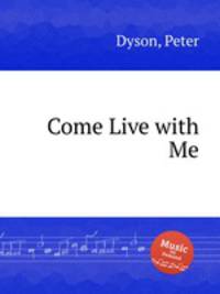 Come Live with Me