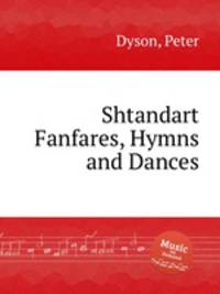 Shtandart Fanfares, Hymns and Dances