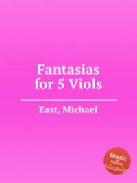 Fantasias for 5 Viols