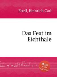 Das Fest im Eichthale