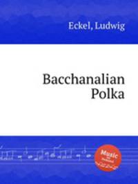 Bacchanalian Polka