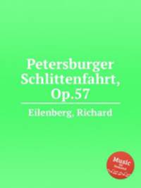 Petersburger Schlittenfahrt, Op.57