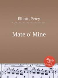 Mate o` Mine