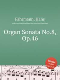 Organ Sonata No.8, Op.46