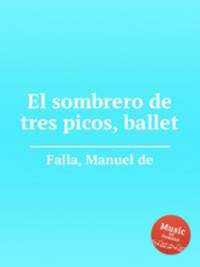 El sombrero de tres picos, ballet