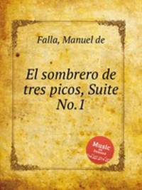 El sombrero de tres picos, Suite No.1