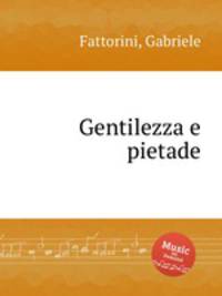 Gentilezza e pietade