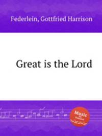 Great is the Lord