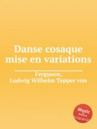 Danse cosaque mise en variations