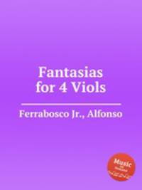 Fantasias for 4 Viols
