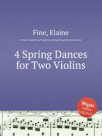 4 Spring Dances for Two Violins