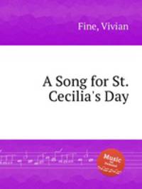 A Song for St. Cecilia`s Day