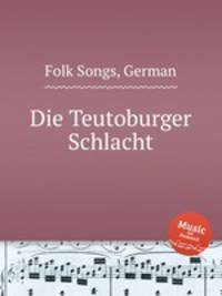 Die Teutoburger Schlacht