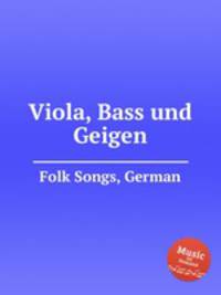 Viola, Bass und Geigen