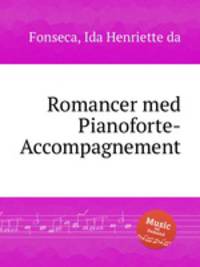 Romancer med Pianoforte-Accompagnement