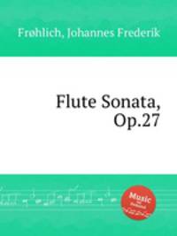 Flute Sonata, Op.27