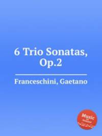 6 Trio Sonatas, Op.2