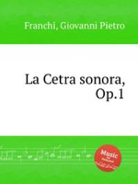 La Cetra sonora, Op.1