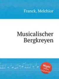 Musicalischer Bergkreyen