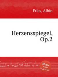 Herzensspiegel, Op.2