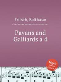 Pavans and Galliards 4
