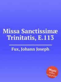 Missa Sanctissim Trinitatis, E.113