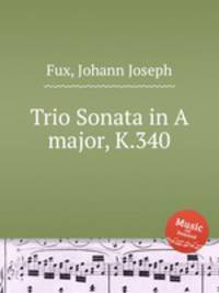 Trio Sonata in A major, K.340