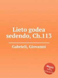 Lieto godea sedendo, Ch.113