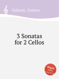 3 Sonatas for 2 Cellos
