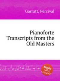Pianoforte Transcripts from the Old Masters