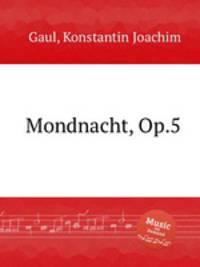 Mondnacht, Op.5
