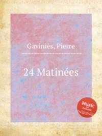 24 Matines
