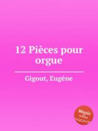 12 Pices pour orgue