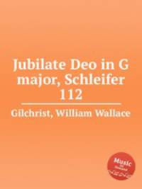 Jubilate Deo in G major, Schleifer 112