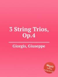 3 String Trios, Op.4